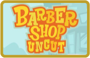 Barber Shop Uncut