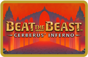 Beat The Beast : Cerberus' Inferno