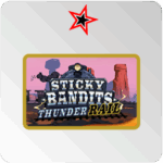 Sticky Bandits Thunder Rail - test et avis